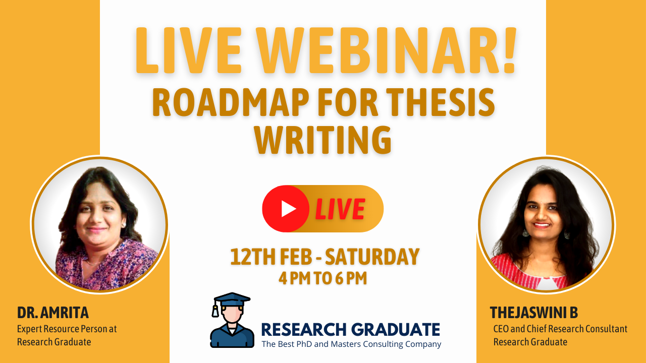 Webinar on The Complete Roadmap for Thesis Writing - Research Graduate
